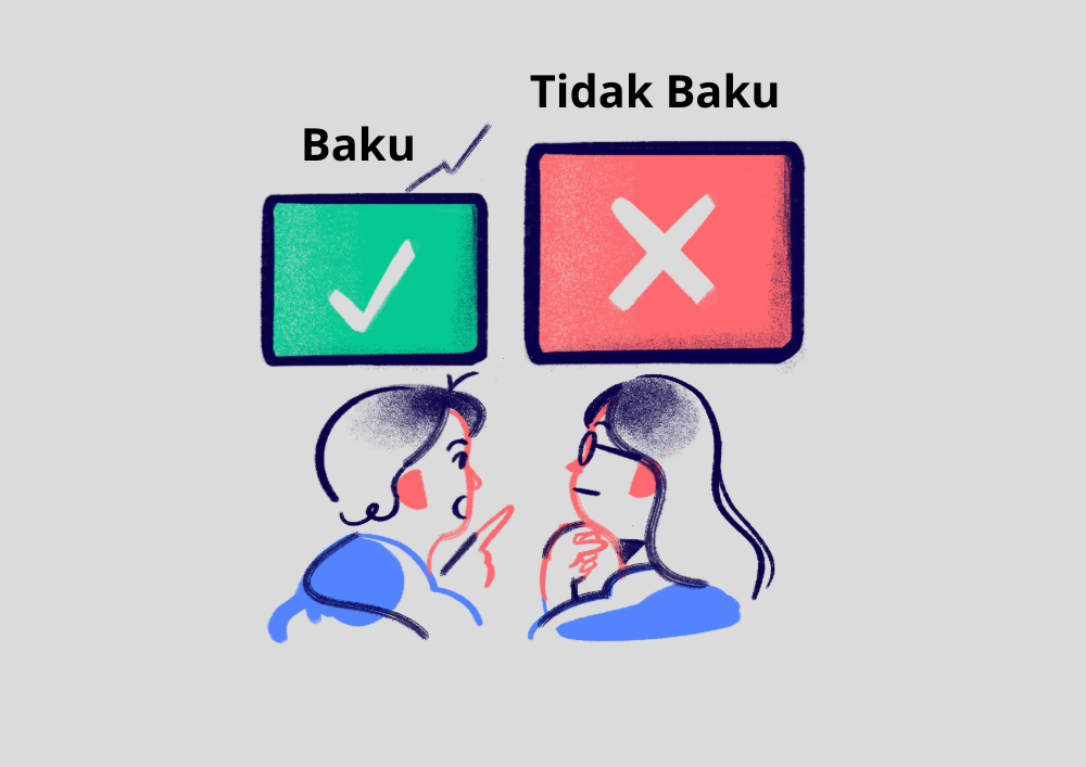 Kata Baku dan Tidak Baku: Sudahkah Kita Menggunakannya dengan Benar?
